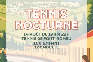 TENNIS NOCTURNE - VENDREDI 14 AOÛT