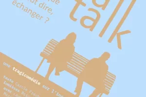 Rennes : une pièce sur l’angoisse de parler pour ne rien dire